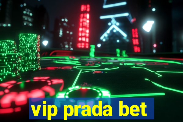 vip prada bet